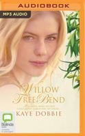 Willow Tree Bend 064514326X Book Cover