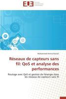 Ra(c)Seaux de Capteurs Sans Fil: Qos Et Analyse Des Performances 3838181662 Book Cover