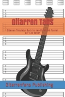Gitarren Tabs: Gitarren Tabulatur Buch im handlichen A5 Format auf 120 Seiten (German Edition) 1650290144 Book Cover