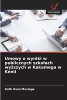 Umowy o wyniki w publicznych szkolach wyzszych w Kakamega w Kenii (Polish Edition) 6202424923 Book Cover