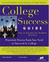 College Success Guide: Top 12 Secrets For Student Success 1593571305 Book Cover
