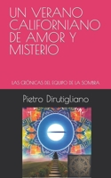 UN VERANO CALIFORNIANO DE AMOR Y MISTERIO: LAS CRÓNICAS DEL EQUIPO DE LA SOMBRA B0CDJYWZ9S Book Cover
