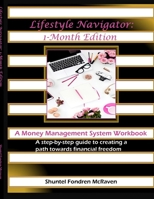 Lifestyle Navigator: A Money Management System Workbook B091DBFQ33 Book Cover