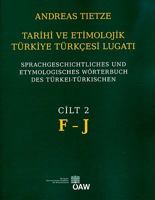 Tarihi Ve Etimolojik Turkiye Turkcesi Lugati: Sprachgeschichtliches Und Etymologisches Worterbuch Des Turkei - Turkischen Band 2: F - J 3700161077 Book Cover