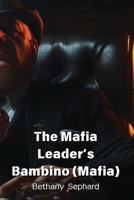 The Mafia Leader's Bambino (Mafia) B0DQ65CMRF Book Cover