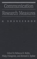 Communication Research Measures: A Sourcebook 0898622913 Book Cover