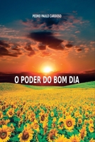 O Poder Do Bom Dia (Portuguese Edition) 650078345X Book Cover