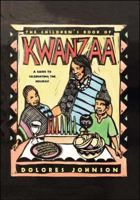 The Children's Book of Kwanzaa: A Guide to Celebrating the Holiday 0689815565 Book Cover