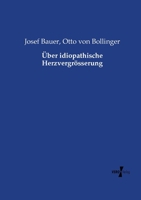 Uber Idiopathische Herzvergrosserung (1893) 1160290474 Book Cover