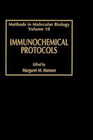 Methods in Molecular Biology, Volume 10: Immunochemical Protocols 0896032043 Book Cover