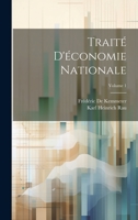 Traité D'économie Nationale; Volume 1 1020705817 Book Cover
