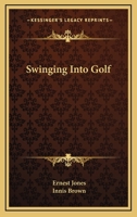 Swinging Into Golf 1578987598 Book Cover