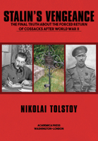 Stalin’s Vengeance: The Final Truth About the Forced Return of Russians After World War II 1680538802 Book Cover