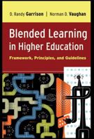 Blended Learning in Higher Education: Framework, Principles, and Guidelines 0787987700 Book Cover