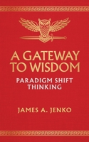 A Gateway to Wisdom B0GQD1PR5R Book Cover