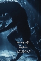 Dancing with Shadows (Werewolf) B0DRWGF2LS Book Cover