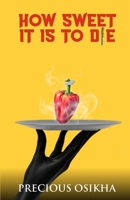 HOW SWEET IT IS TO DIE (Holiday Shadow Collection) B0H6QV4GSM Book Cover
