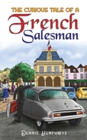 The Curious Tale of a French Salesman 1035804891 Book Cover