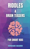 Riddles and brains teasers for smart kids: 300+ riddles and brain teasers for smart kids (Spanish Edition) B0C9SK1SLX Book Cover