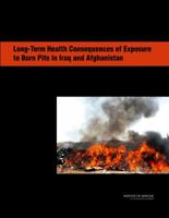 Long-Term Health Consequences of Exposure to Burn Pits in Iraq and Afghanistan 0309217555 Book Cover