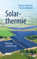 Solarthermie : Wie Sonne Zu W?rme Wird 3662594870 Book Cover