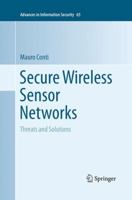 Secure Wireless Sensor Networks: Threats and Solutions 1493934589 Book Cover