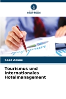 Tourismus und Internationales Hotelmanagement 6205781255 Book Cover
