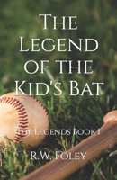 The Legend of the Kid's Bat B0CKLW8PGZ Book Cover