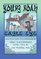 Young Noah : Eagle Eye 1792341490 Book Cover