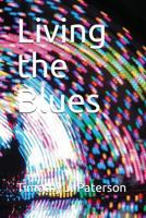Living the Blues 1717869092 Book Cover