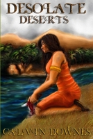 Desolate Deserts 0557605709 Book Cover