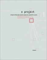 E Project: A Book of the Most Creative Web Sites Around the World, Vol. 1 0060087641 Book Cover