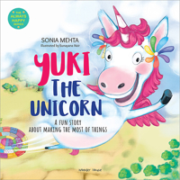 Yuki the Unicorn: A Fun Story about Making the Most of Things 9354405258 Book Cover