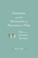 Emotion and the Structure of Narrative Film: Film As An Emotion Machine (Les's Communication Series) 0415515602 Book Cover