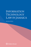 Information Technology Law in Jamaica 9403515368 Book Cover