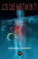 Los Que Habitan En Ti 8494590375 Book Cover