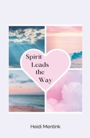 Spirit Leads the Way 1304496562 Book Cover