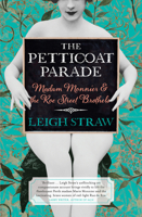 The Petticoat Parade: Madam Monnier and the Roe Street Brothels 1760990558 Book Cover
