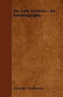 The Lady Ecclesia: An Autobiography 1017534160 Book Cover