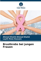 Brustkrebs bei jungen Frauen (German Edition) 6209793460 Book Cover