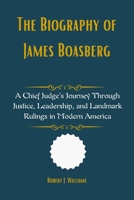 The Biography of James Boasberg: A Chief Judge’s Journey Through Justice, Leadership, and Landmark Rulings in Modern America B0F5MFDWSC Book Cover
