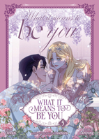 What it Means to Be You (Comic) Vol. 5 (What it Means to Be You (Webtoon)) B0GQL2DZMK Book Cover