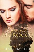 Bound to Morocco 1720802114 Book Cover