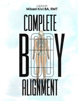 COMPLETE BODY ALIGNMENT 1965024394 Book Cover