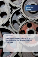 Intelligent Quality Function Deployment for Preindustrial Process 3639863275 Book Cover