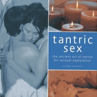 Tantric Sex: The Tantric Art of Sensual Loving 1842153102 Book Cover