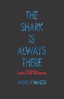 The Shark is Always There: Navigating 'Jaws: The Revenge' B08WSDRJFV Book Cover