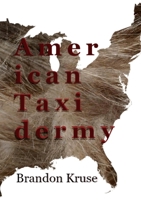 American Taxidermy 1312385200 Book Cover