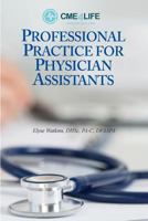 Professional Practice for Physician Assistants 1732683018 Book Cover