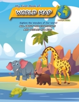 My First Book of World Map: All about the continents and oceans for Kids B0CJL27B43 Book Cover
